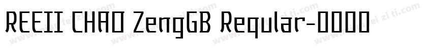 REEII CHAO ZengGB Reqular字体转换